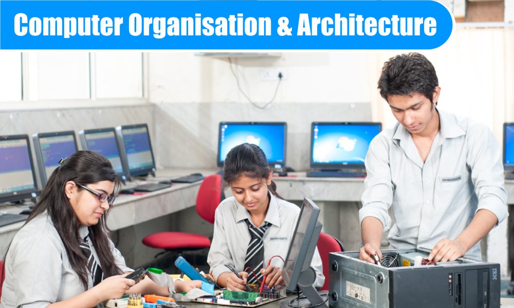 Computer Organisation and Architecture