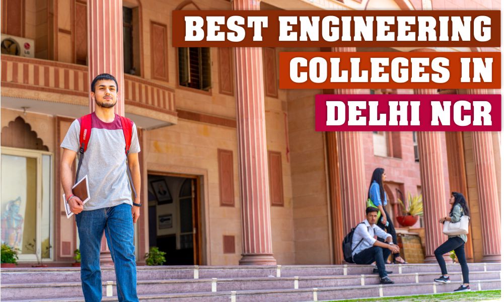 Best Engineering Colleges in Delhi NCR