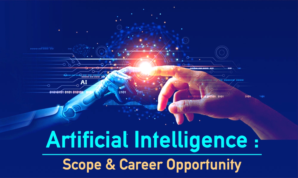 Artificial Intelligence: Scope and Career Opportunity